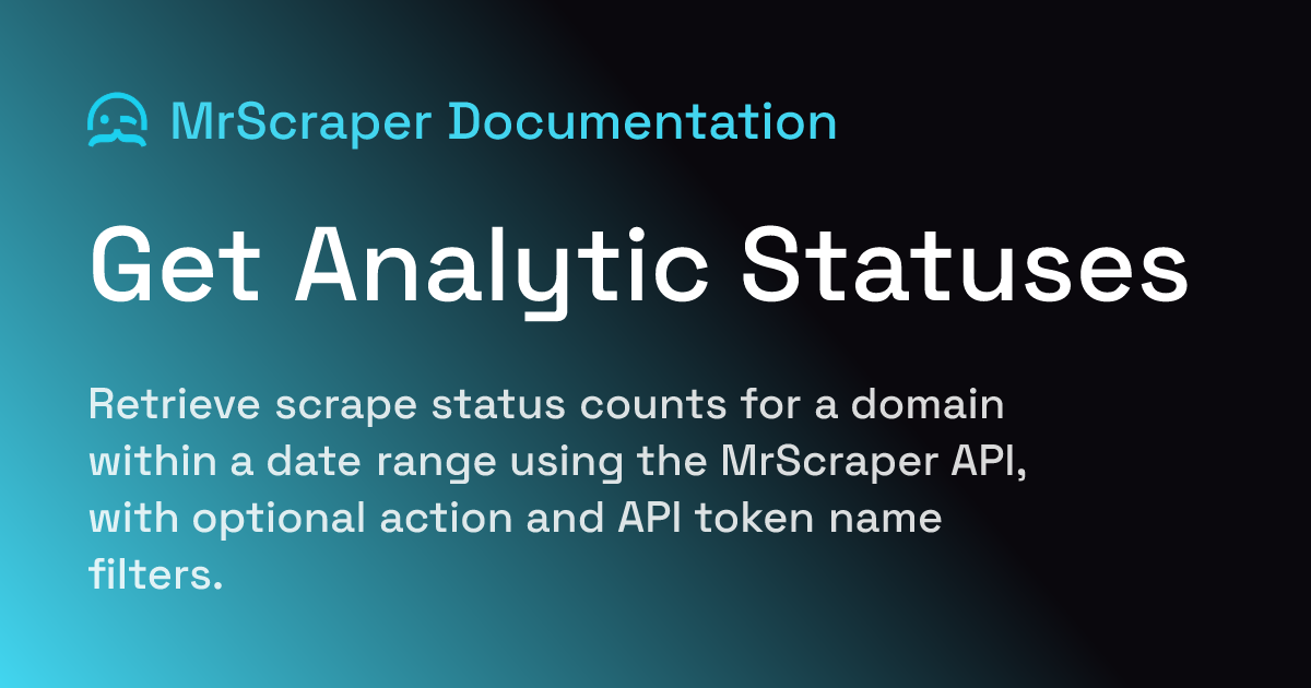 Get Analytic Statuses | MrScraper Documentation